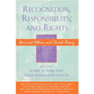 Recognition, Responsibility, and Rights