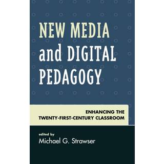 New Media and Digital Pedagogy