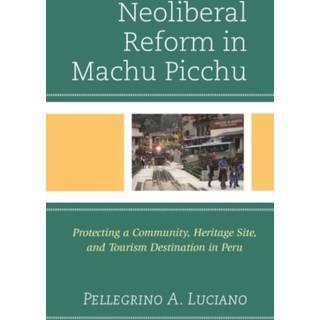 Neoliberal Reform in Machu Picchu