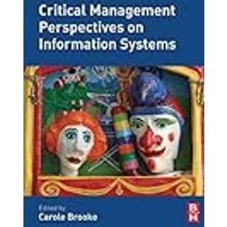 Critical Management Perspectives on Information Systems