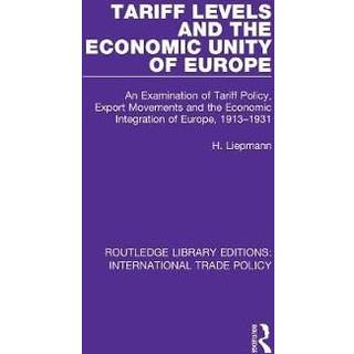 Tariff Levels and the Economic Unity of Europe
