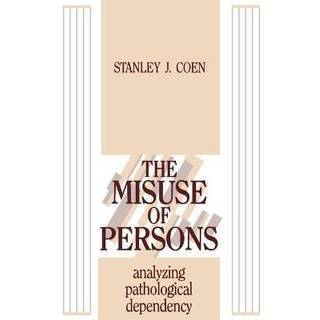 The Misuse of Persons