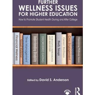 Further Wellness Issues for Higher Education