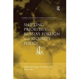 Shifting Priorities in Russia's Foreign and Security Policy