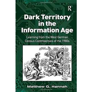 Dark Territory in the Information Age