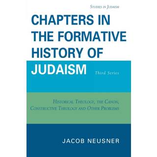Chapters in the Formative History of Judaism