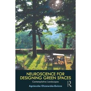 Neuroscience for Designing Green Spaces