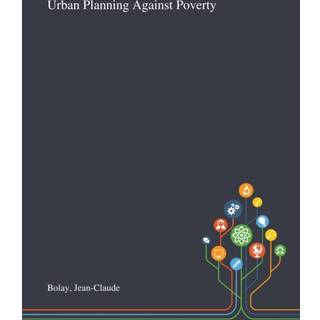 Urban Planning Against Poverty