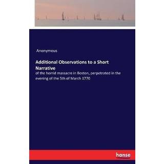 Additional Observations to a Short Narrative