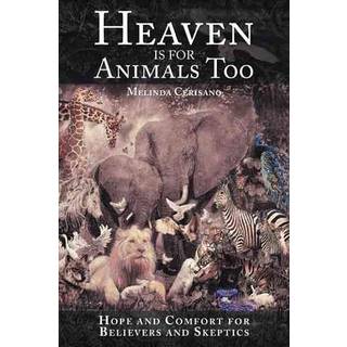 Heaven Is for Animals Too