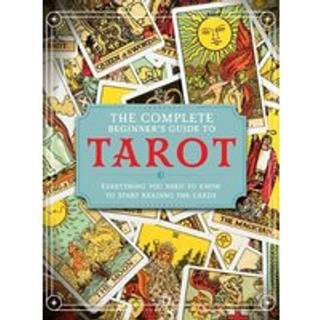 The Complete Beginner's Guide to Tarot
