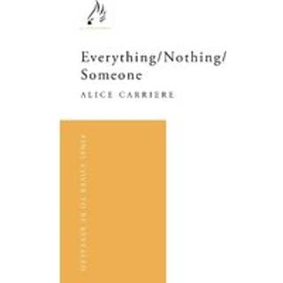 Everything/Nothing/Someone