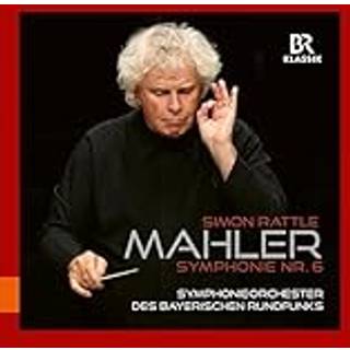 Simon Rattle - Gustav Mahler: Symphony No. 6