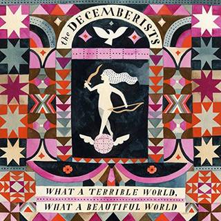 The Decemberists - What A Terrible World, What A Beautiful World (2 LP)