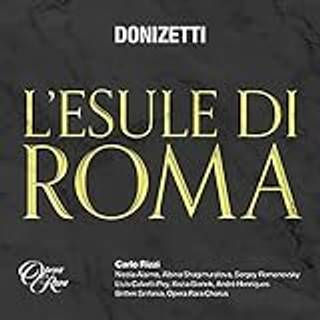 Carlo Rizzi & Britten Sinfonia - Donizetti: L'esule di Roma