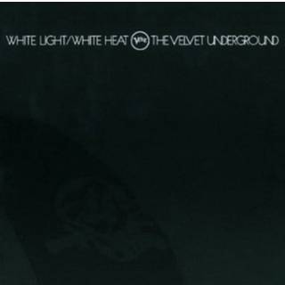 The Velvet Underground - White Light / White Heat