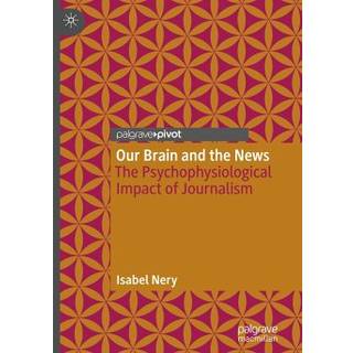 Our Brain and the News
