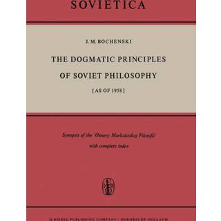 The Dogmatic Principles of Soviet Philosophy [as of 1958]