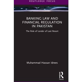 Banking Law and Financial Regulation in Pakistan
