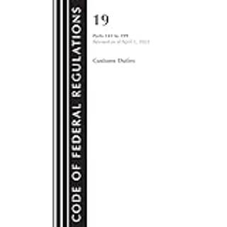 Code of Federal Regulations, Title 19 Customs Duties 141-199 2023