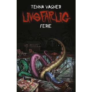 Livsfarlig: Livsfarlig ferie (E-bog)