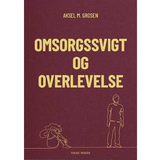 OMSORGSSVIGT OG OVERLEVELSE