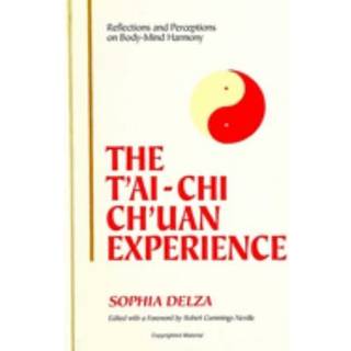 The T'ai-Chi Ch'uan Experience