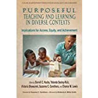 Purposeful Teaching and Learning in Diverse Contexts