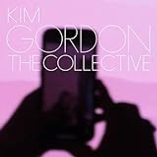 Kim Gordon - The Collective