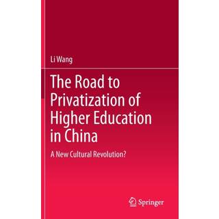 The Road to Privatization of Higher Education in China