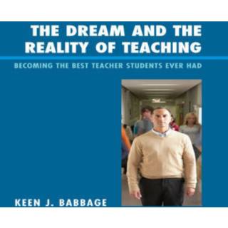 The Dream and the Reality of Teaching