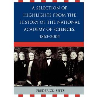 A Selection of Highlights from the History of the National Academy of Sciences, 1863-2005