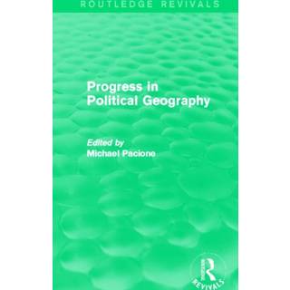 Progress in Political Geography (Routledge Revivals)