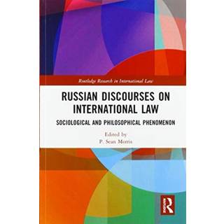 Russian Discourses on International Law