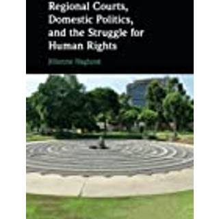 Regional Courts, Domestic Politics, and the Struggle for Human Rights