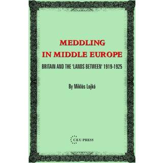 Meddling in Middle Europe