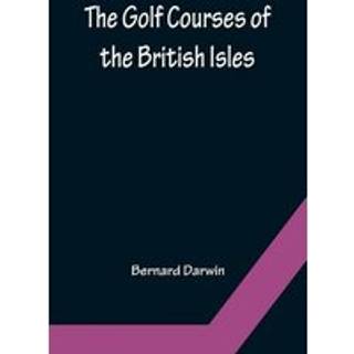 The Golf Courses of the British Isles