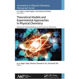 Theoretical Models and Experimental Approaches in Physical Chemistry