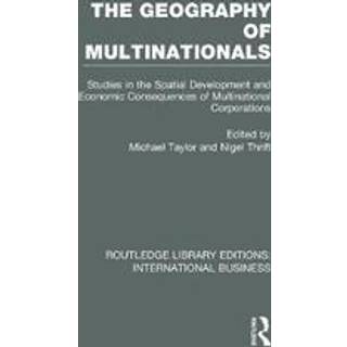 The Geography of Multinationals (RLE International Business)
