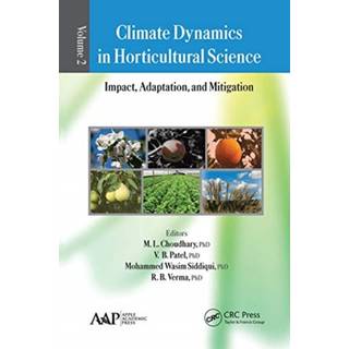 Climate Dynamics in Horticultural Science, Volume Two
