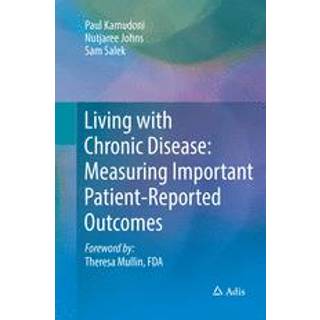 Living with Chronic Disease: Measuring Important Patient-Reported Outcomes