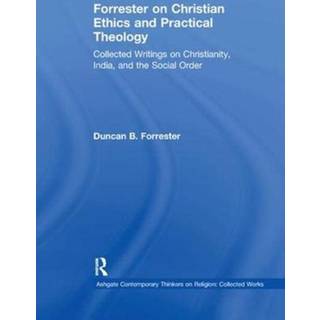 Forrester on Christian Ethics and Practical Theology