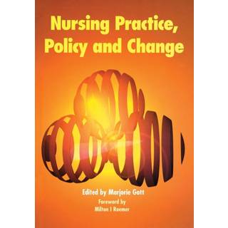 Nursing Practice, Policy and Change