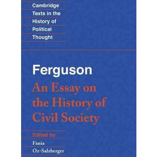 Ferguson: An Essay on the History of Civil Society