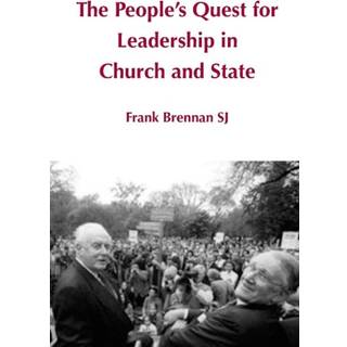 The People's Quest for Leadership in Church and State