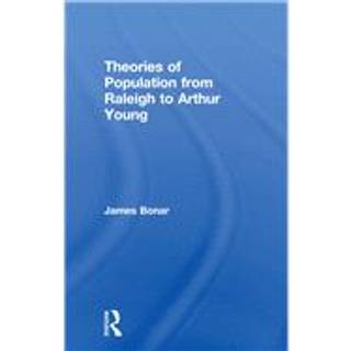 Theories of Population from Raleigh to Arthur Young