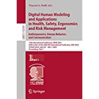 Digital Human Modeling and Applications in Health, Safety, Ergonomics and Risk Management. Anthropometry, Human Behavior, and Communication