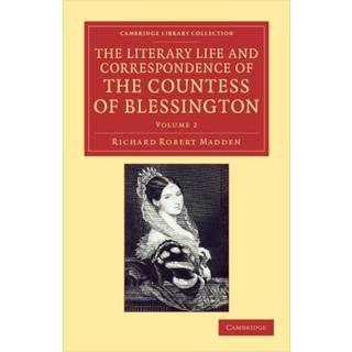The Literary Life and Correspondence of the Countess of Blessington