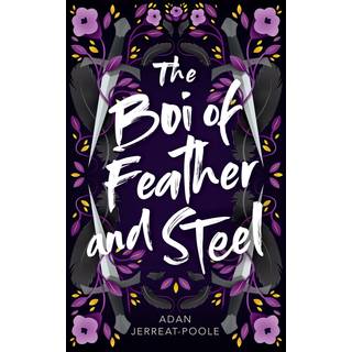 The Boi of Feather and Steel