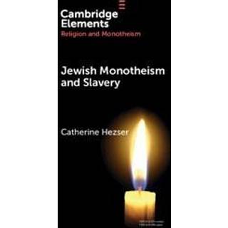 Jewish Monotheism and Slavery